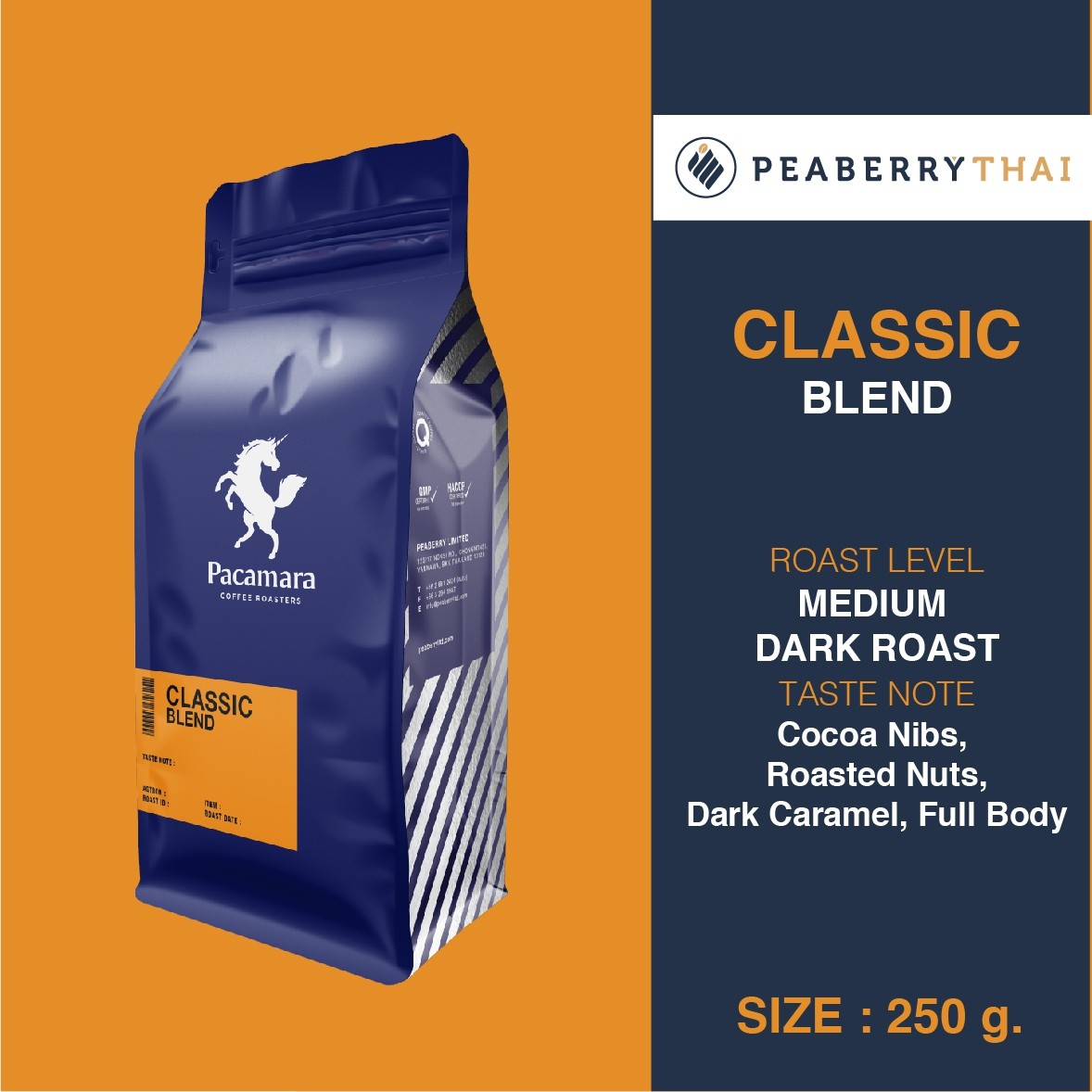 เมล็ดกาแฟไทย+นอก อาราบิก้า 100% Pacamara Classic Blend 250g (คั่วกลางเข้ม)
